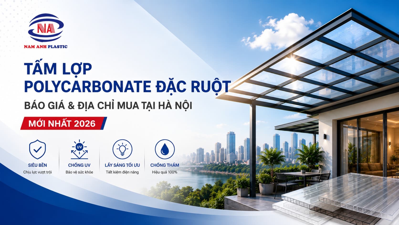 Báo Giá Và Địa Chỉ Mua Tấm Lợp Polycarbonate Đặc Ruột Tại Hà Nội Mới Nhất 2026